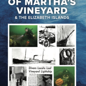 Shipwrecks Of Martha’s Vineyard & the Elizabeth Islands
