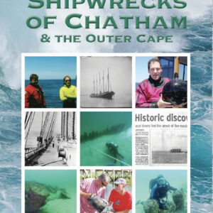 Sunken Shipwrecks of Chatham & the Outer Cape